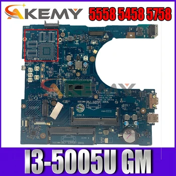 Akemy I3-5005U ZA Dell 5558 5458 5758 Motherboard AAL10 LA-B843P CN-0F0FC6 F0FC6 Mainboard testirani